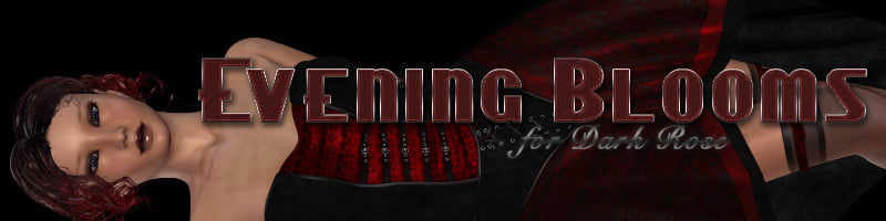 Evening Blooms for Dark Rose