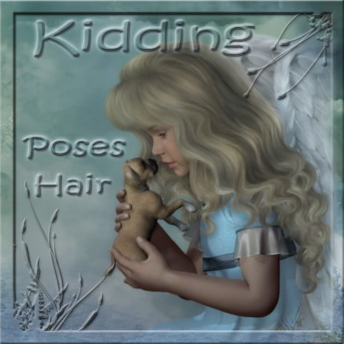 Kidding – Poses and Hair for K4