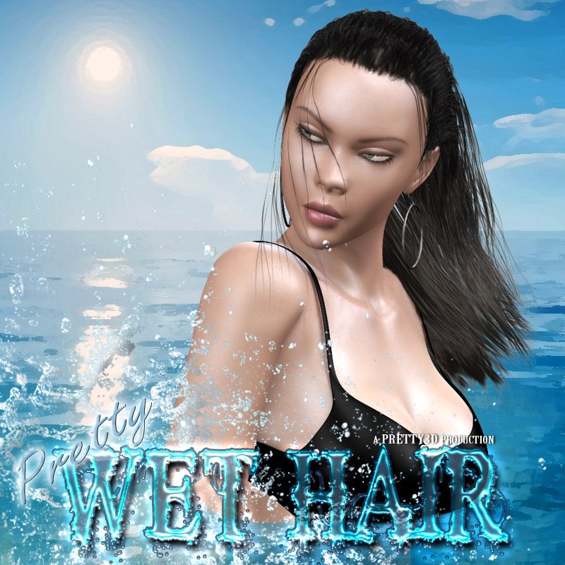 Pretty Wet Hair