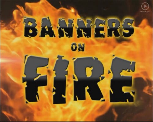 Banners On Fire