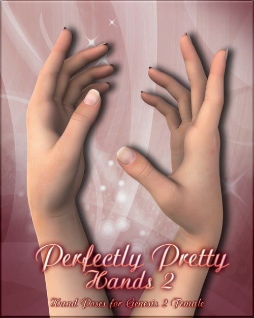 Perfectly Pretty Hands 2 for Genesis and G2F Perfectly Pretty Hands 2 for Genesis and G2F
