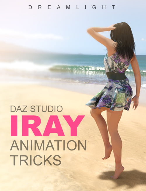 DAZ Studio Iray Animation Tricks