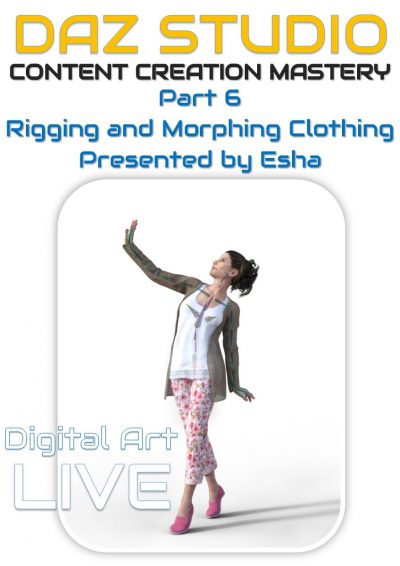 00-main-daz-studio-content-creation-mastery-parts-6-rigging-and-morphing-clothing-items-daz3d-1