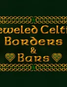 Jeweled Celtic Borders and Bars w/Bonus Gift