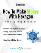 Hexagon Revisited - Create Models & Money