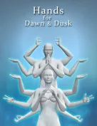Hands for Dawn and Dusk