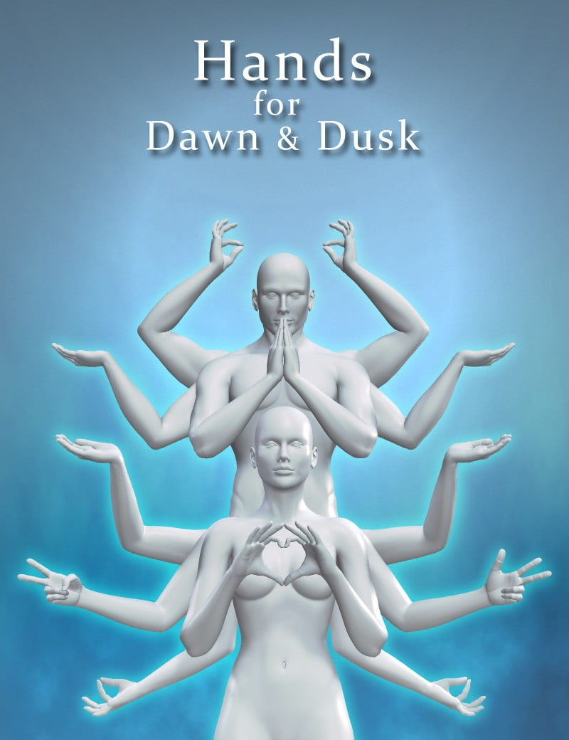 Hands for Dawn and Dusk