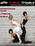 WMs Triple Trouble - Poses for Genesis 3, 8 and 8.1 Female
