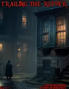 Trailing the Ripper