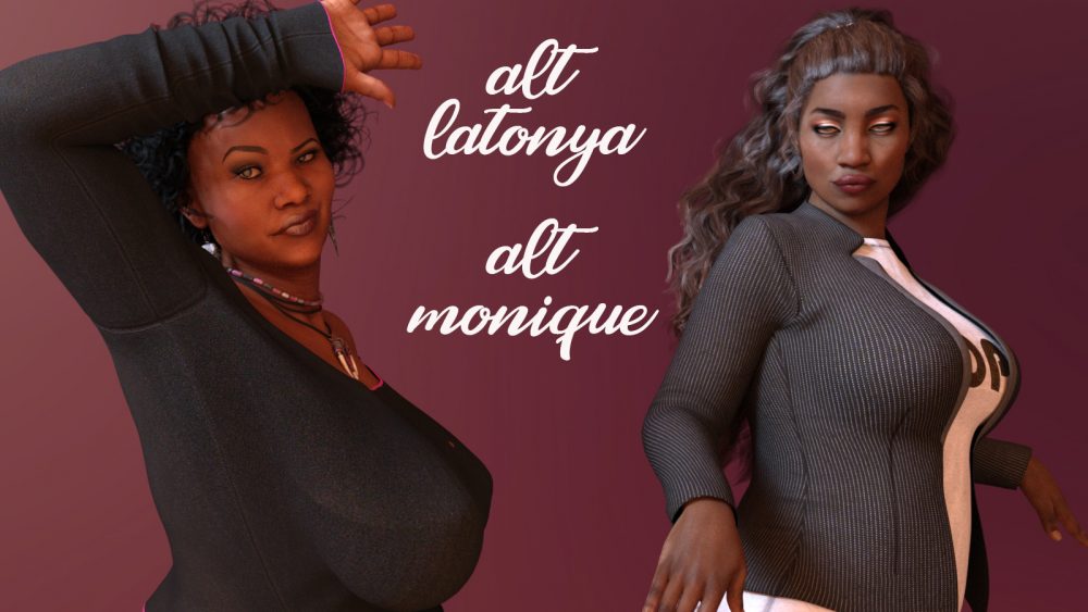 Alt Latonya 8 and Alt Monique 8