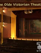 The Olde Victorian Theater