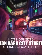 Hot HDRI Sets - Neon Dark City Streets - DAZ Studio