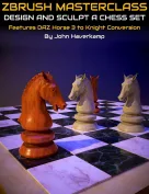 ZBrush Masterclass : Design and Sculpt a Chess Set